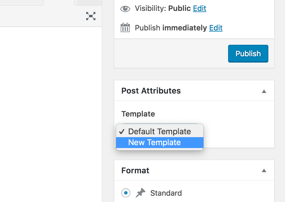A drop-down menu with the available post templates.