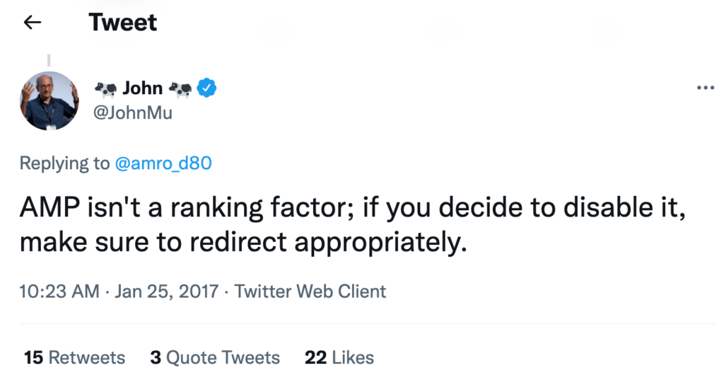 A Tweet from a Google official stating that AMP is not a ranking factor.